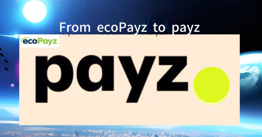 from ecoPayz to payz payz