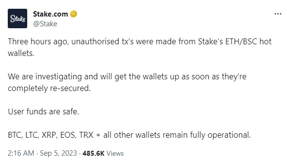 Three hours ago, unauthorised tx's were made from Stake's ETH/BSC hot wallets.
We are investigating and will get the wallets up as soon as they're completely re-secured.
User funds are safe.
BTC, LTC, XRP, EOS, TRX + all other wallets remain fully operational.
2023/9/5AM2:16
